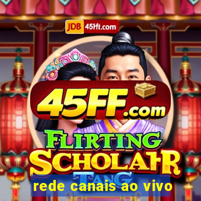 rede canais ao vivo